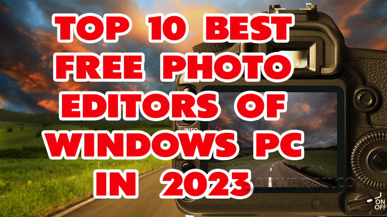 10 Best Free Photo Editors of Windows PC in 2023