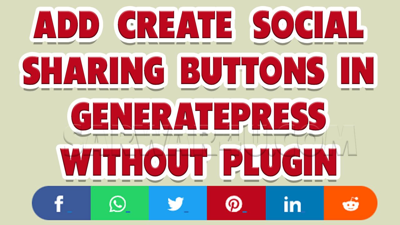 Create Social Sharing Buttons in GeneratePress without Plugin