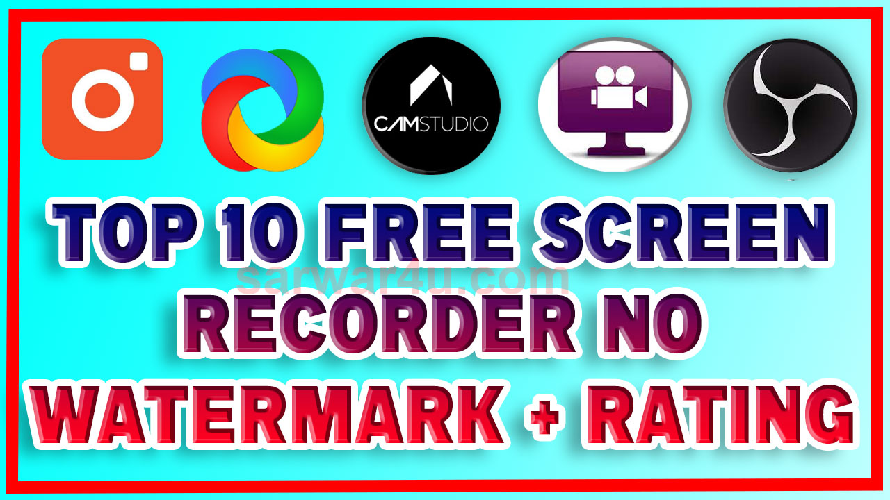 Top 10 Free Screen Recorder Tools No Watermark + Rating 2024